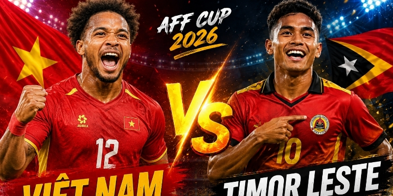 Soi kèo Timor Leste vs Việt Nam không cùng đẳng cấp
